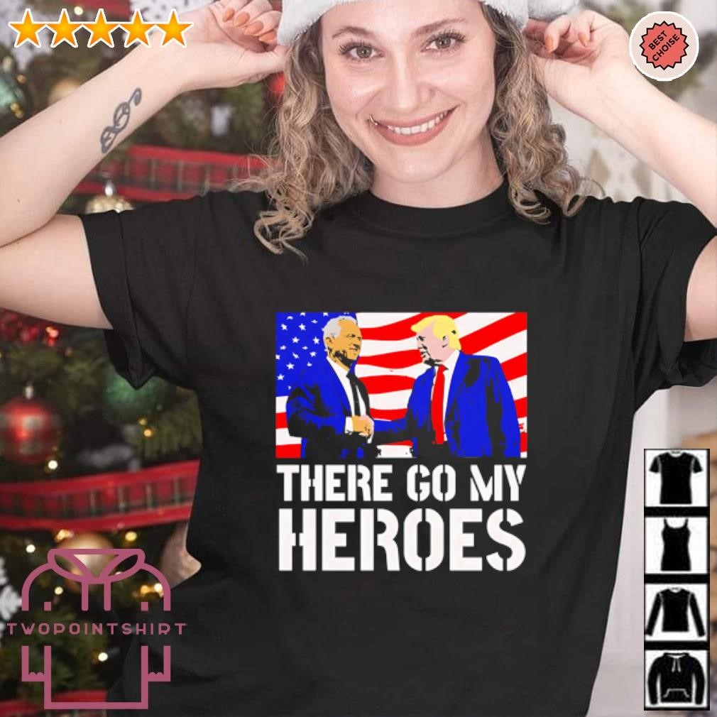 Awesome Trump Kennedy there go my heroes shirt