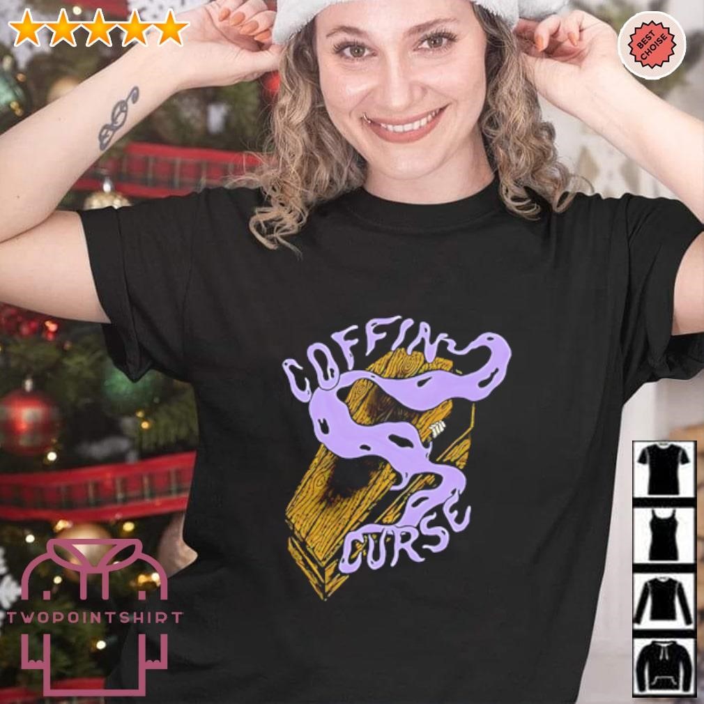 Funny Coffin curse shirt