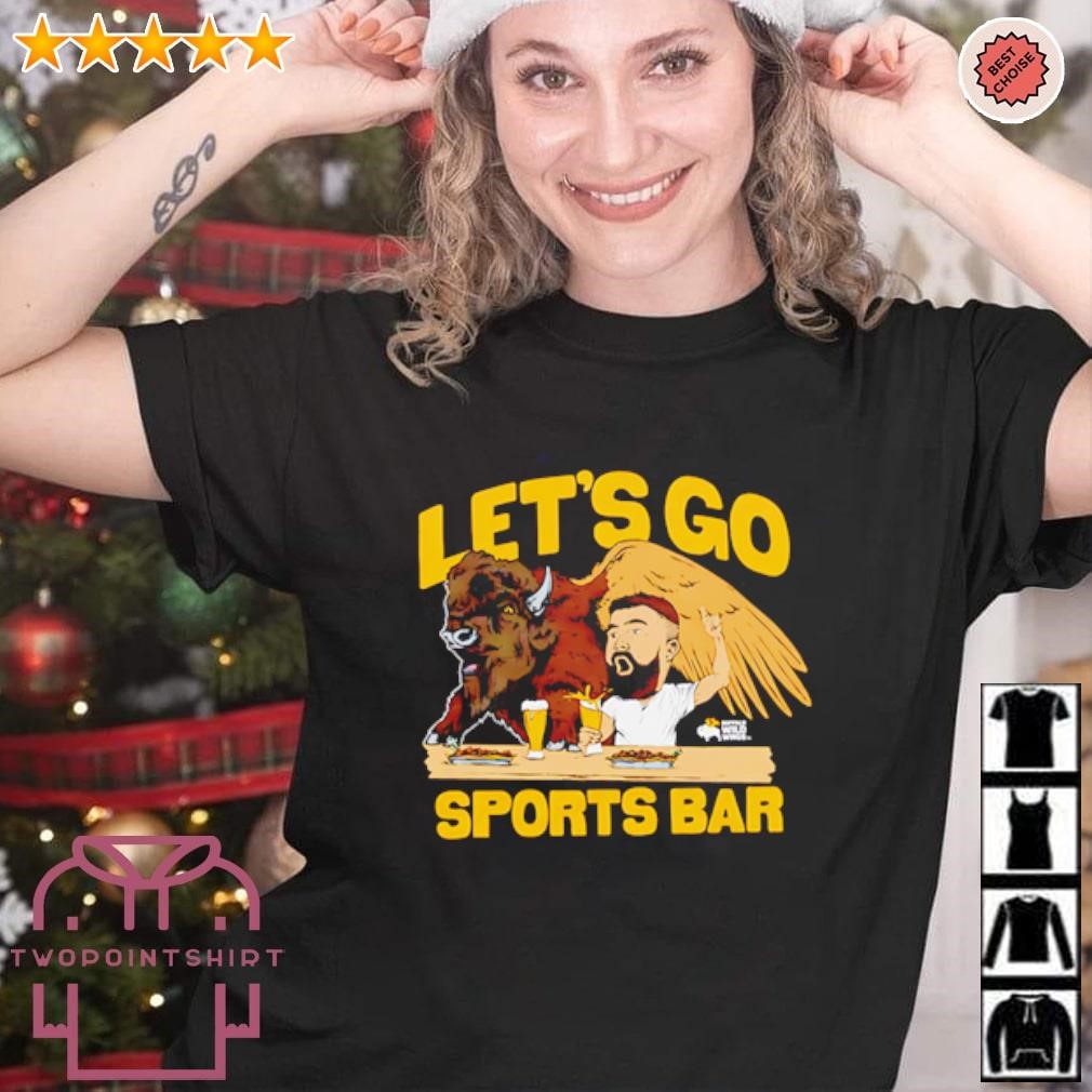 Nice Buffalo Wild Wings Jason Kelce Let’s Go Sports Bar shirt