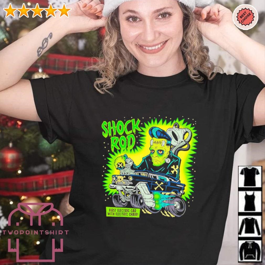 Nice Frankenstein shock rod first electric car with electric chair shirt