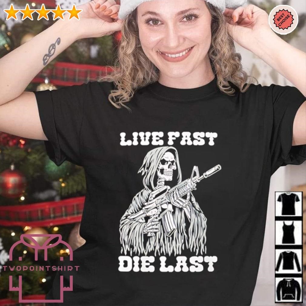 Official Skeleton death live fast die last shirt