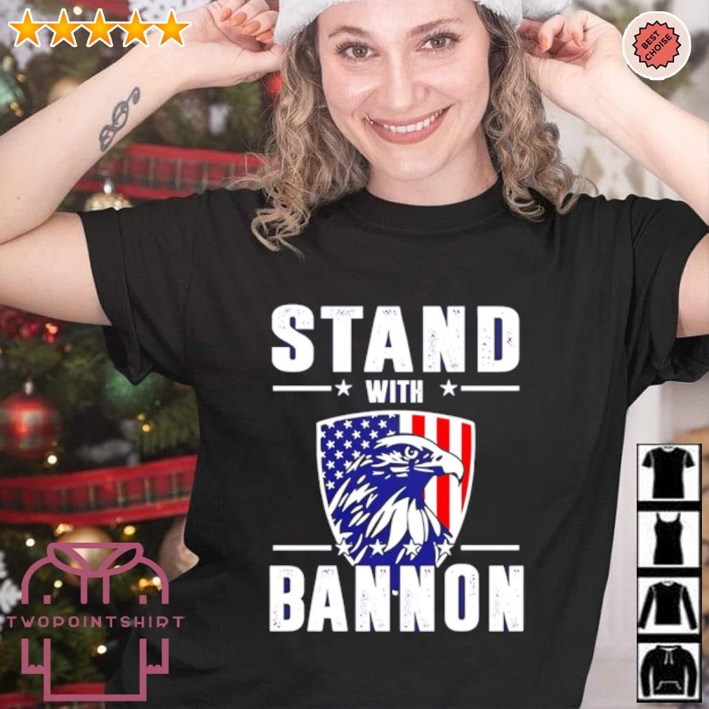 Official Stand with bannon Patriotic shirt