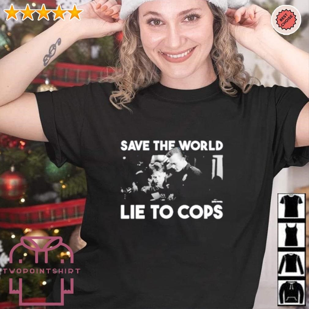 Top Save the world lie to cops Terminator 2 Diablo Macabre shirt