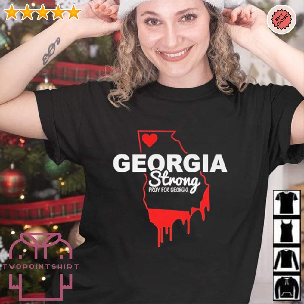 Funny Georgia Strong Pray For Georgia shirt