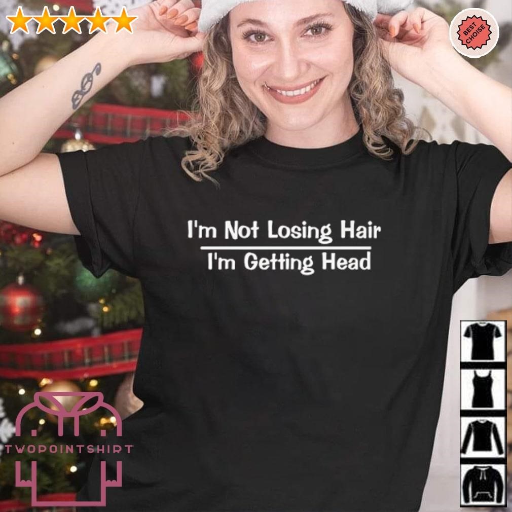 Premium Patrick Monahan I’m not losing hair I’m getting head shirt