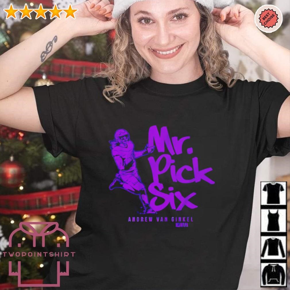 Awesome Andrew Van Ginkel Mr. Pick Six Minnesota NFLPA shirt