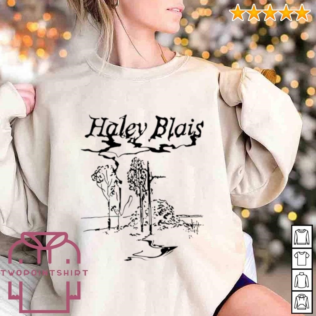 Awesome Haley Blais Meadow shirt