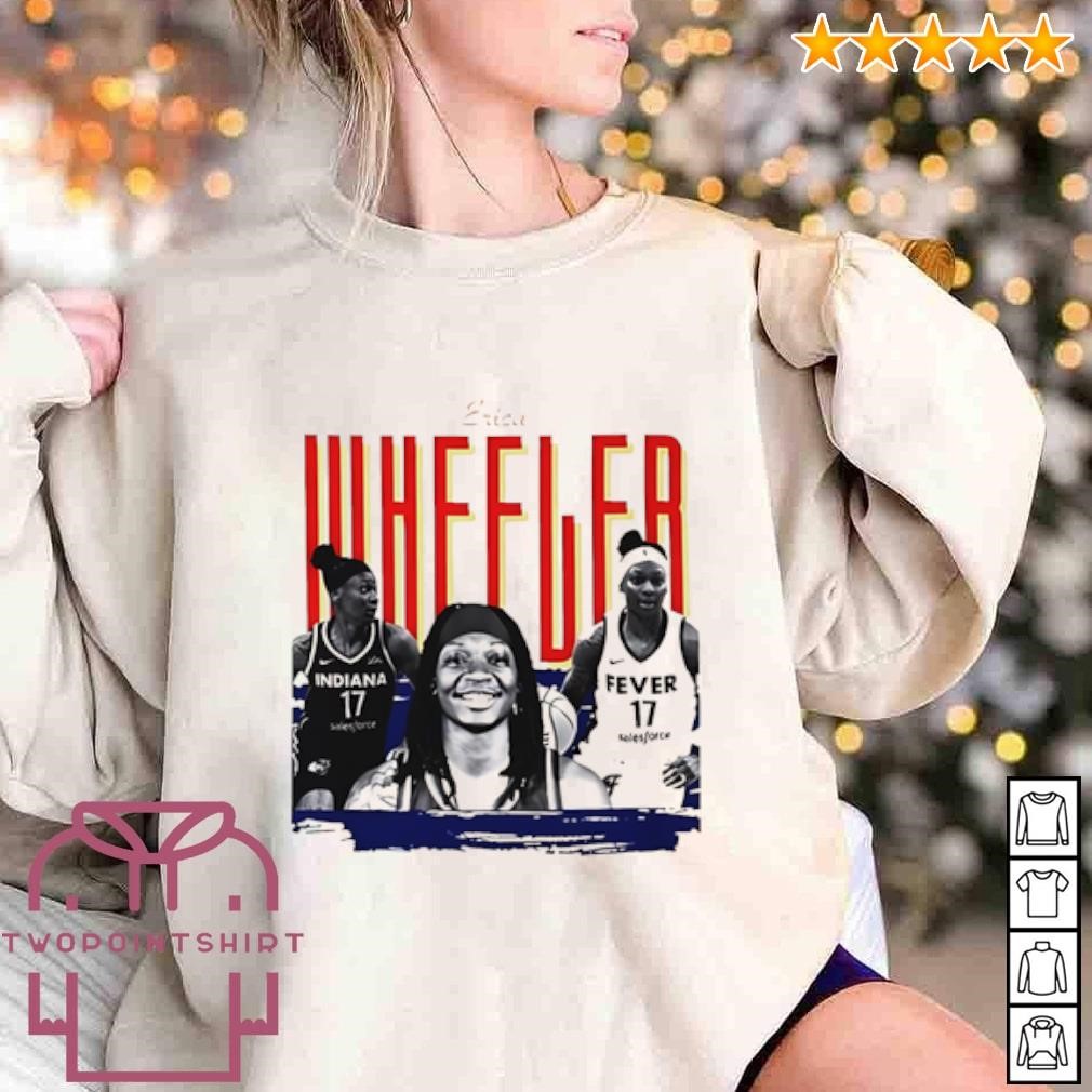 Funny Indiana Fever Erica Wheeler shirt