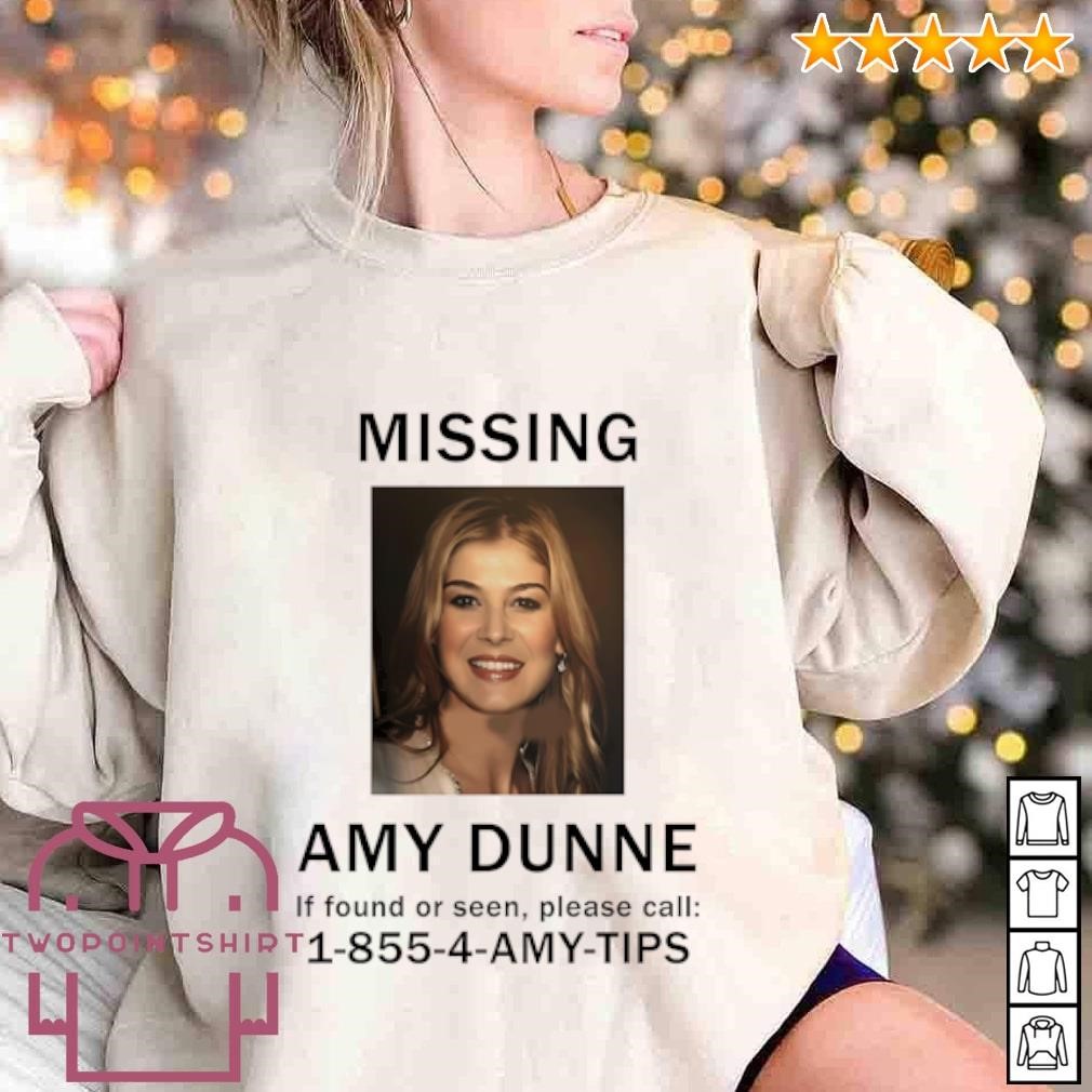 Official Missing Amy Dunne If found or seen please call shirt