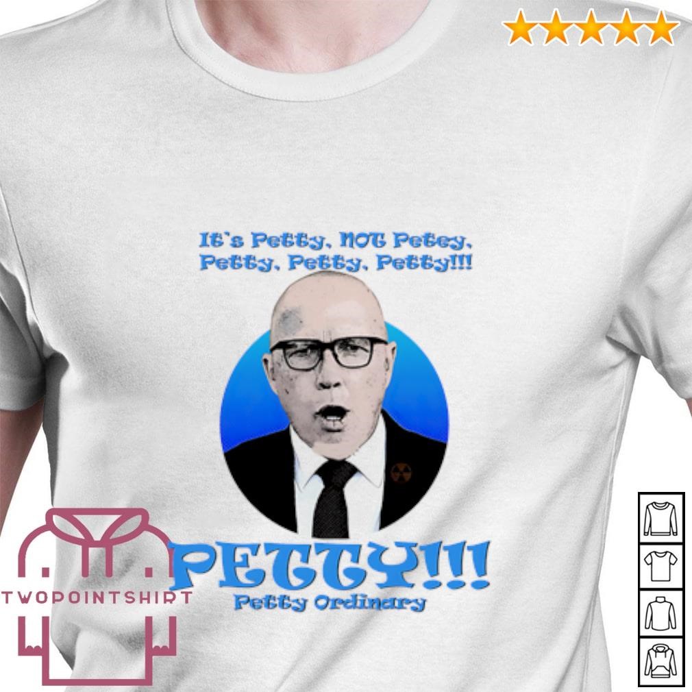 Official It’s Petty not Petey Petty Ordinary shirt